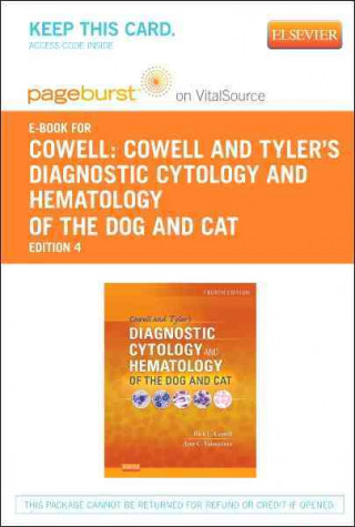 Cowell and Tyler's Diagnostic Cytology and Hematology of the Dog and Cat - Pageburst E-Book on Vitalsource (Retail Access Card)