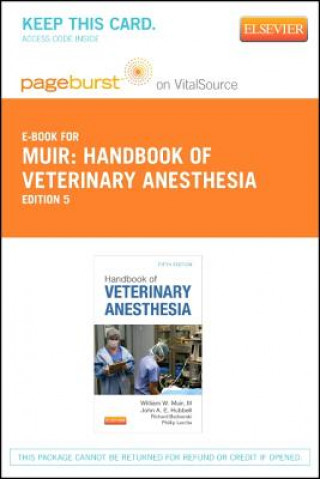 Handbook of Veterinary Anesthesia - Pageburst E-Book on Vitalsource (Retail Access Card)