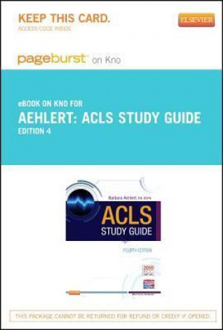 ACLS Study Guide- Pageburst E-Book on Kno (Retail Access Card)