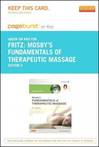 Mosby's Fundamentals of Therapeutic Massage - Pageburst E-Book on Kno (Retail Access Card)