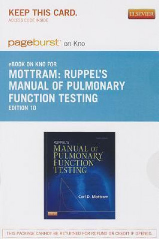 Ruppel's Manual of Pulmonary Function Testing - Pageburst E-Book on Kno (Retail Access Card)