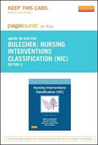 Nursing Interventions Classification (Nic) - Pageburst E-Book on Kno (Retail Access Card)