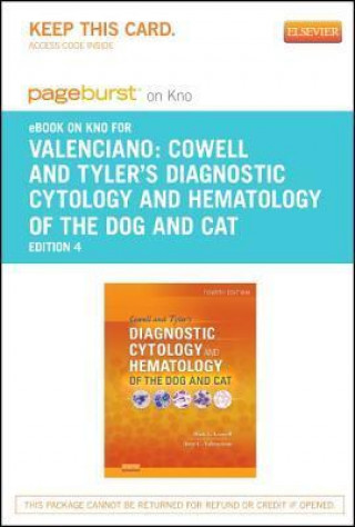 Cowell and Tyler's Diagnostic Cytology and Hematology of the Dog and Cat - Pageburst E-Book on Kno (Retail Access Card)