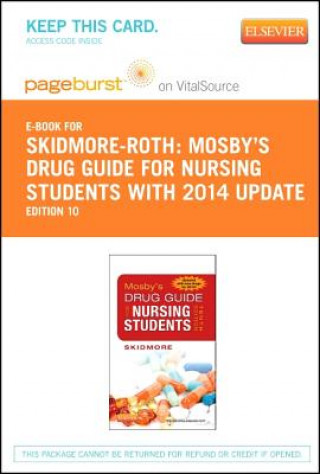 Mosby's Drug Guide for Nursing Students, with 2014 Update - Pageburst E-Book on Vitalsource (Retail Access Card)