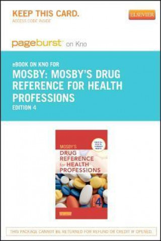 Mosby's Drug Reference for Health Professions - Pageburst E-Book on Kno (Retail Access Card)