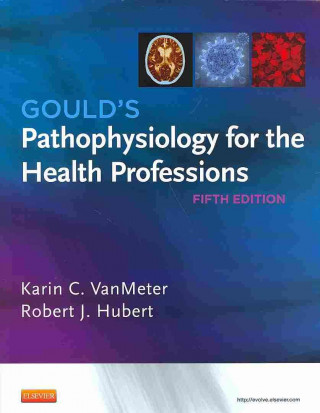 Gould's Pathophysiology for the Health Professions [With Study Guide]