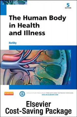 The Human Body in Health and Illness - Text and Elsevier Adaptive Learning Package
