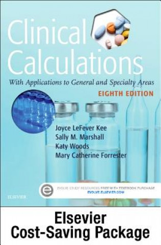 Drug Calculations Online for Kee/Marshall: Clinical Calculations: With Applications to General and Specialty Areas (Access Code and Textbook Package)