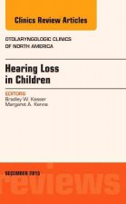 Hearing Loss in Children, an Issue of Otolaryngologic Clinics of North America: Volume 48-6