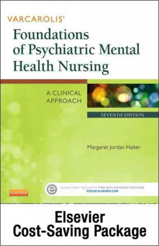 Varcarolis' Foundations of Psychiatric Mental Health Nursing - Text and Virtual Clinical Excursions Online Package