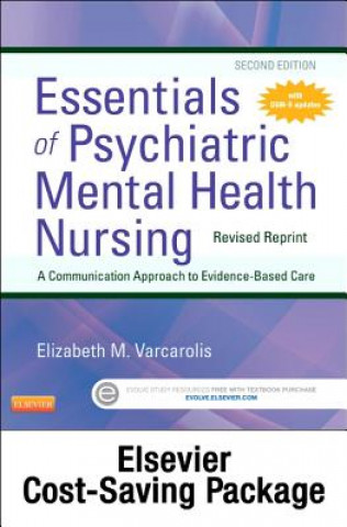 Essentials of Psychiatric Mental Health Nursing - Revised Reprint - Text and Virtual Clinical Excursions Online Package