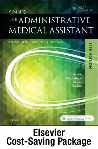 Kinn's the Administrative Medical Assistant - Text, Study Guide, and Simchart for the Medical Office Package