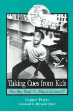 Taking Cues from Kids: How They Think - What to Do about It