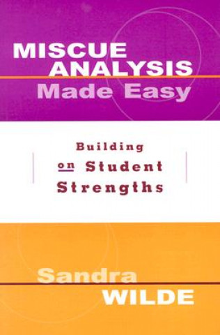 Miscue Analysis Made Easy: Building on Student Strengths