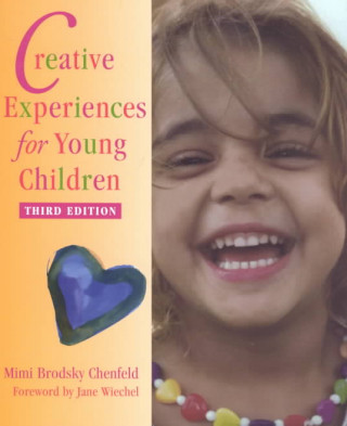 Creative Experiences for Young Children Third Edition