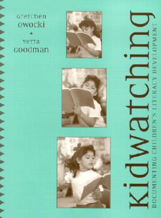 Kidwatching: Documenting Childrens Literacy Development