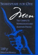 Shakespeare for One: Men: The Complete Monologues and Audition Pieces