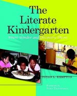 The Literate Kindergarten: Where Wonder and Discovery Thrive