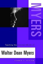 Teaching the Selected Works of Walter Dean Myers