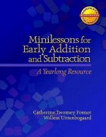 Minilessons for Early Addition and Subtraction: A Yearlong Resource