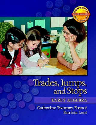 Trades, Jumps, and Stops: Early Algebra