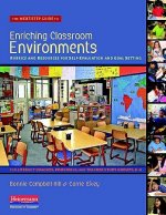 The Next-Step Guide to Enriching Classroom Environments: Rubrics and Resources for Self-Evaluation and Goal Setting for Literacy Coaches, Principals,