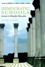 Democratic Schools: Lessons in Powerful Education