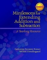 Minilessons for Extending Addition and Subtraction: A Yearlong Resource