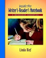Inside the Writer's-Reader's Notebook Pack: A Workshop Essential