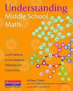 Understanding Middle School Math: Cool Problems to Get Students Thinking and Connecting