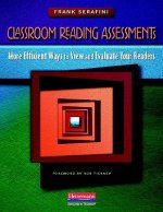 Classroom Reading Assessments: More Efficient Ways to View and Evaluate Your Readers