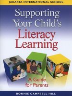 Supporting Your Child's Literacy Learning: A Guide for Parents