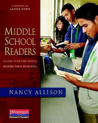 Middle School Readers: Helping Them Read Widely, Helping Them Read Well
