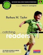 Catching Readers, Grade 1: Day-By-Day Small-Group Reading Interventions