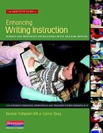 The Next-Step Guide to Enhancing Writing Instruction: Rubrics and Resources for Self-Evaluation and Goal Setting, for Literacy Coaches, Principals, an