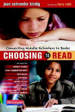 Choosing to Read: Connecting Middle Schoolers to Books