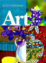 Scott Foresman Art 2005 Student Edition Grade 8