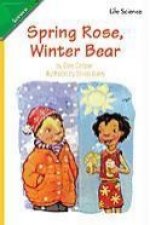 Reading 2007 Leveled Reader 6-Pack Grade 1 Unit 3 Lesson 6 On-Level Spring Rose, Winter Bear