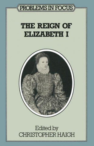 The Reign of Elizabeth I