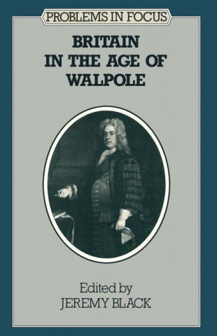 Britain in the Age of Walpole