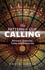 Pattern of Our Calling