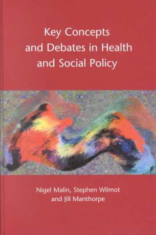 Key Concepts and Debates in Health and Social Policy