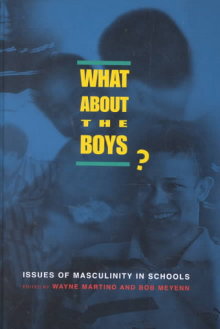 What about the Boys?: Issues of Masculinity in Schools