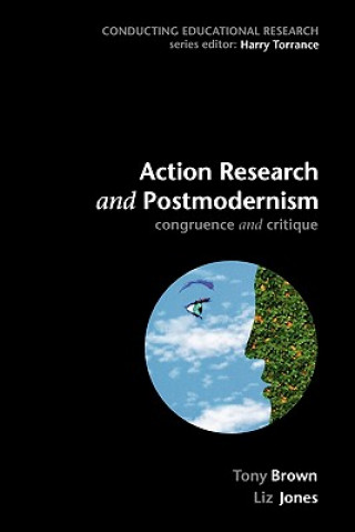 Action Research and Postmodernism