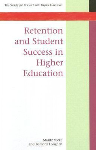 Retention and Student Success in Higher Education
