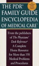 The PDR Family Guide Encyclopedia of Medical Care