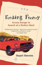 Feeding Frenzy: Across Europe in Search of the Perfect Meal