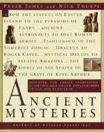 Ancient Mysteries: Discover the Latest Intriguiging, Scientifically Sound Explinations to Age-Old Puzzles
