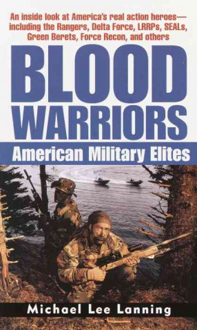 Blood Warriors: American Military Elites
