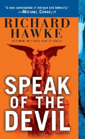 Speak of the Devil: A Novel of Suspense